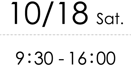 10/19 sat. 9:30～16:00